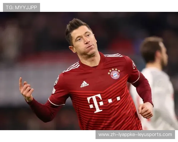 莱万在欧冠的历史进球：莱万多夫斯基在欧冠赛场上的进球纪录与影响